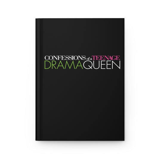 Confessions of a Teenage Drama Queen Hardcover Journal